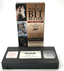 VHS A WHOLE BIT BETTER Bitting BASICS for HORSES Dale Ron Bob MYLER OOP