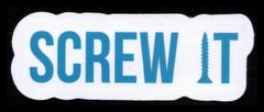 Screw It Skateboarding Sticker 3 Inches x 2 Inches Skateboard Decals
