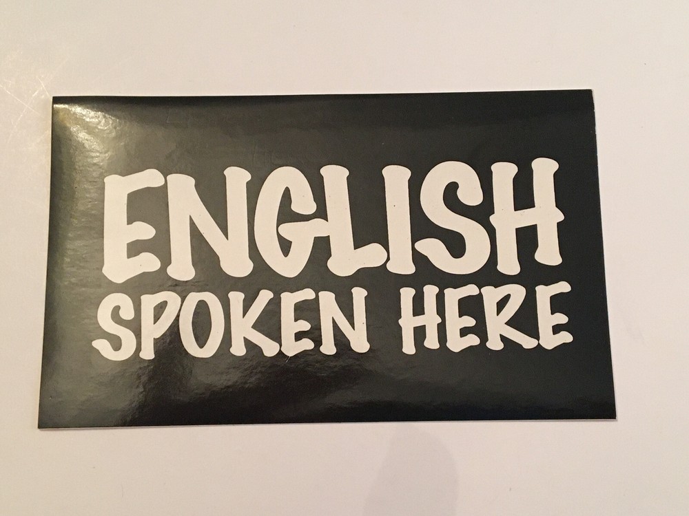 English Spoken Here Black and white 3″x5″ rectangular glossy sticker