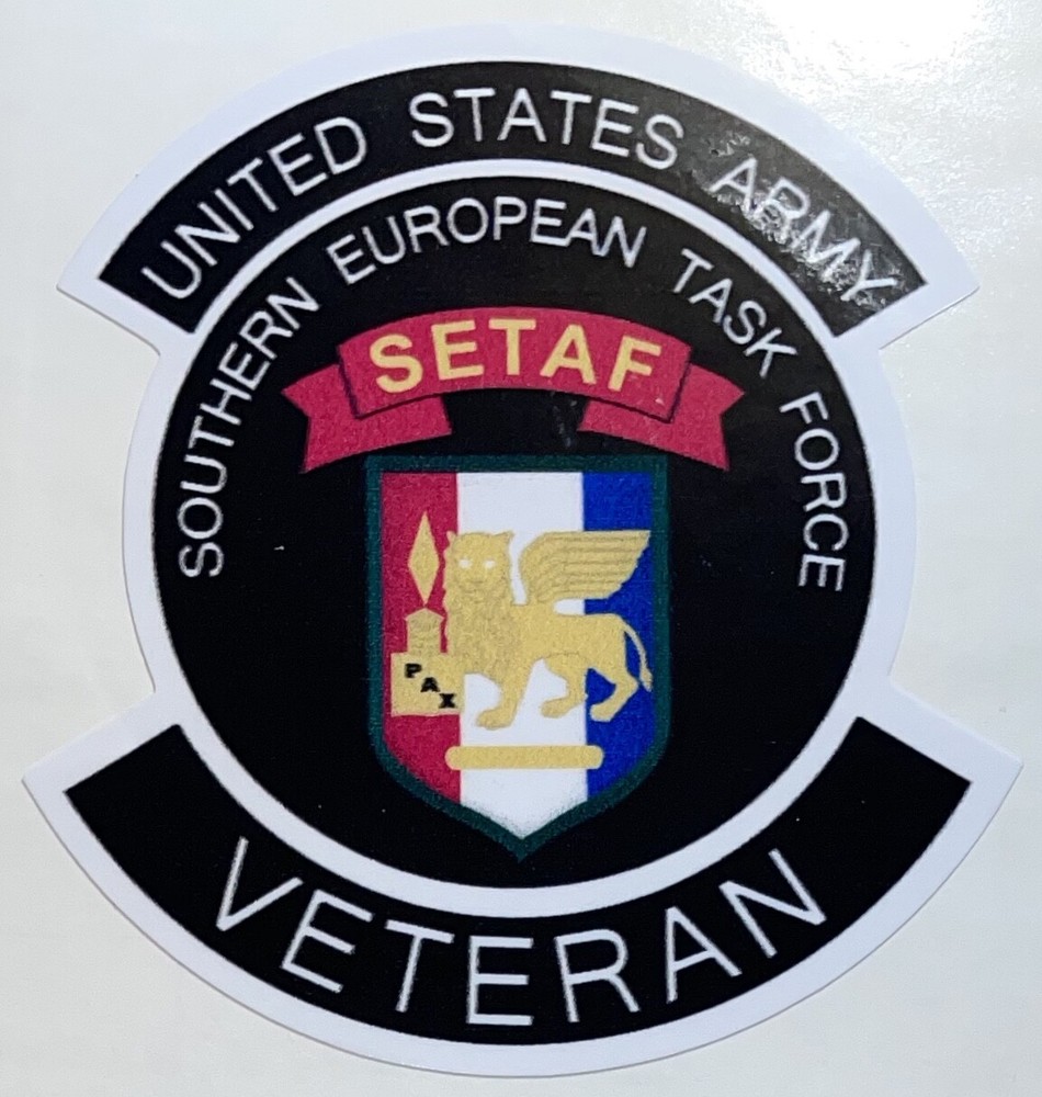 US Army SETAF Southern European Task Force Veteran Sticker Waterproof D647