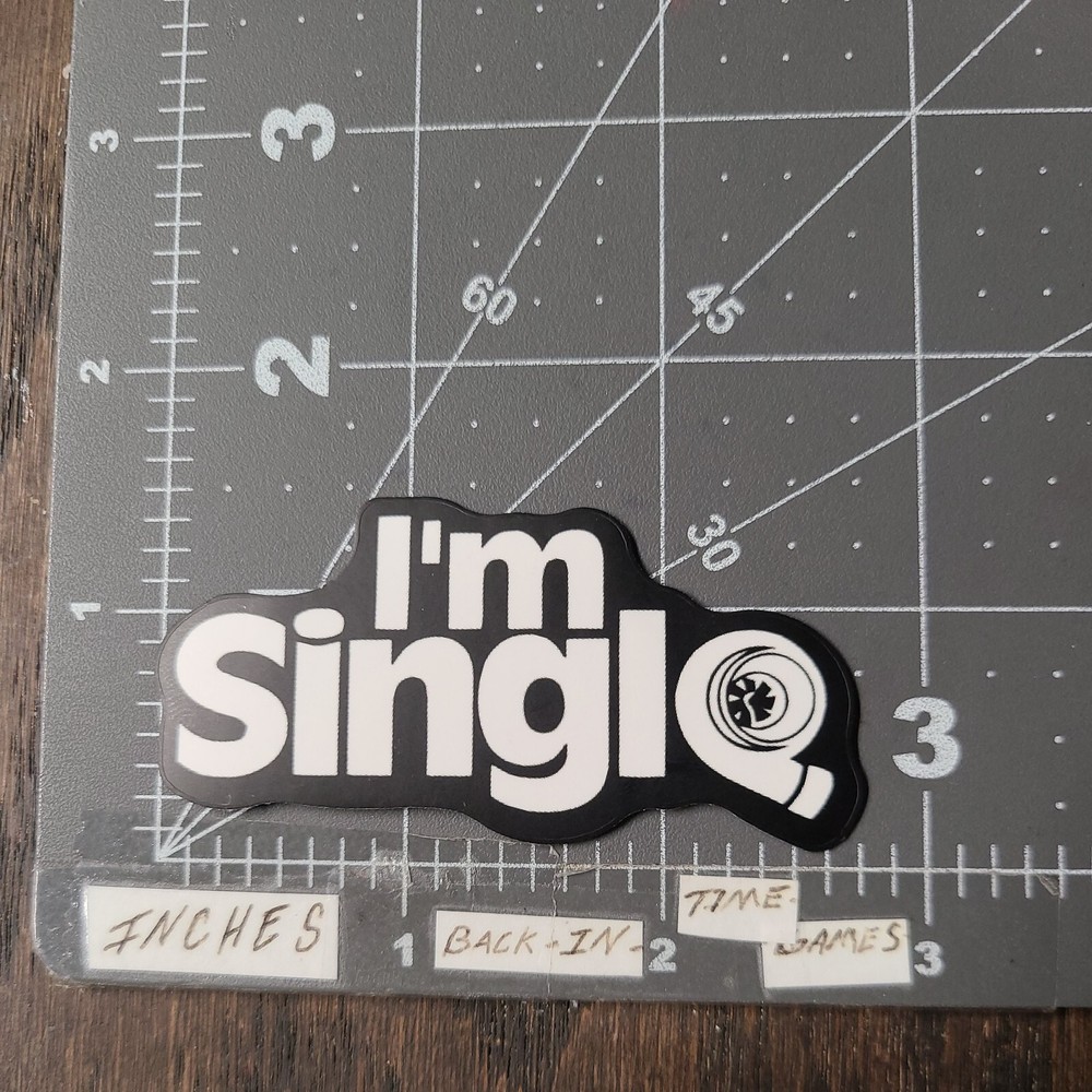 Small I’m Single Turbo Adult Humor Sticker For Guitar Toolbox Hard Hat Mat104