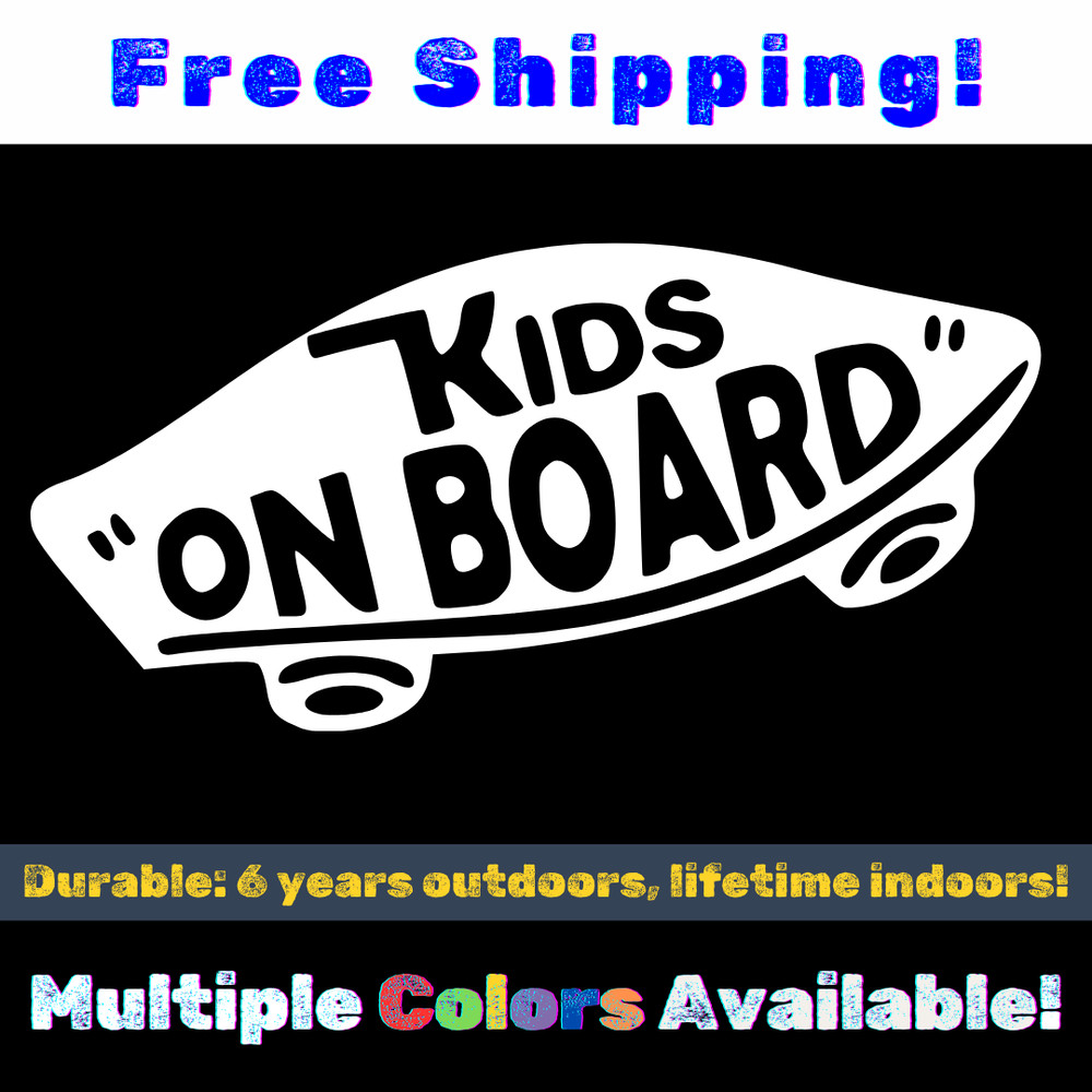Kids Vans Skateboard Decal – Baby/Kids on Board, Window, Child Car, Mom, Safety