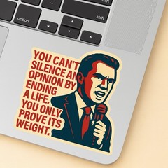 Charlie Kirk Inspirational Tribute Sticker You Can’t Silence An Opinion Sticker