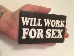 Will Work For Sex Black and white 3″x5″ rectangular glossy sticker