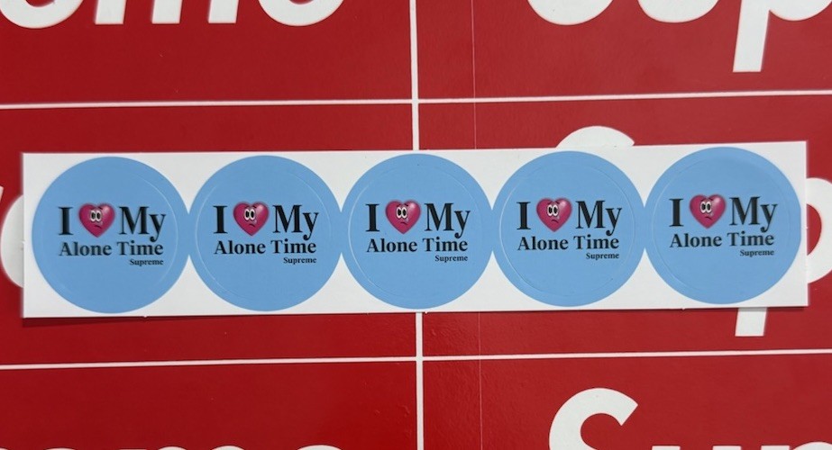 Supreme I Love My Alone Time Sheet Of 5 Sticker SS26 Authentic Ships Same Day ✉️