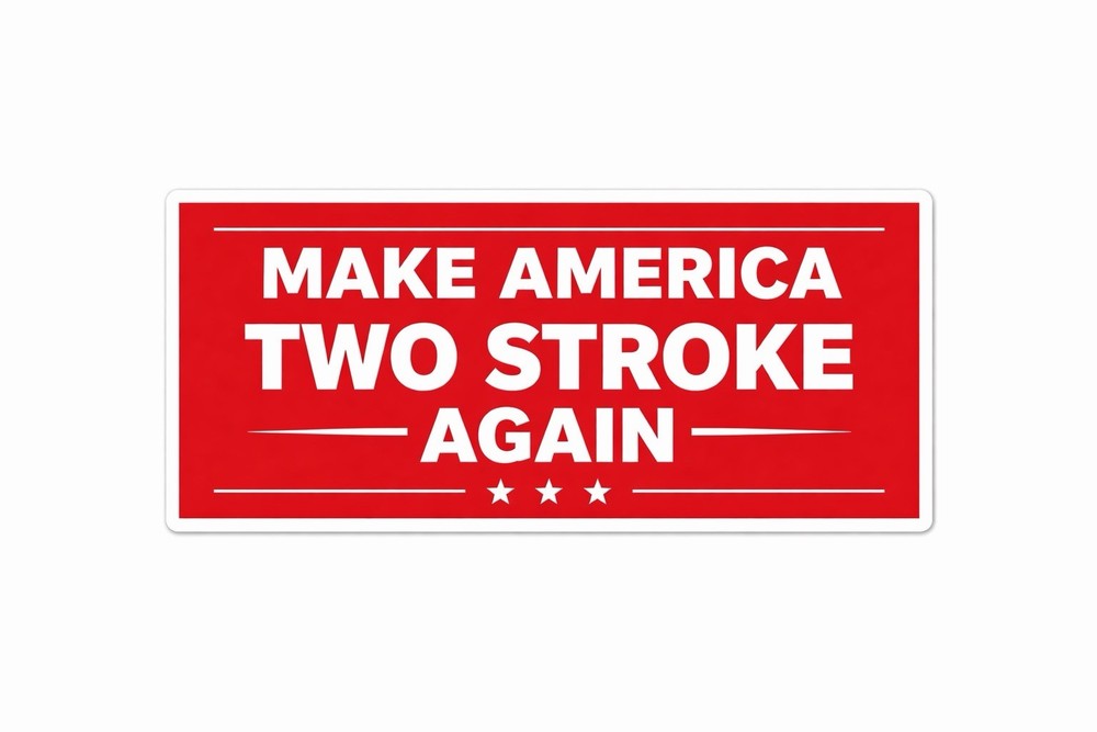 Make America Two Stroke Again Sticker Motorcycle MX Motocross Decal Dirt Bike