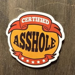 Certified A$$hole Funny Adult Humor Sticker For Guitar Toolbox Phone Ect Gloss28