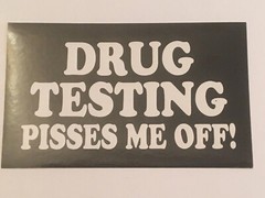 Drug Testing… Black and white 3″x5″ rectangular glossy sticker