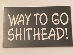 Way to Go Shithead! Black and white 3″x5″ rectangular glossy sticker