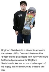 NEW DOGTOWN Eric Dressen SIGNED ‘Street’ 1st Pro Model REISSUE Skateboard DECK
