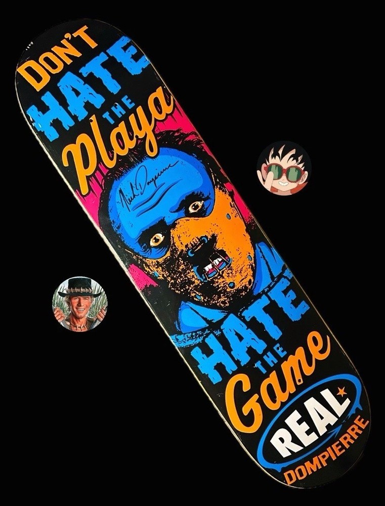 RARE SIGNED Nick Dompierre Hannibal Dont Hate The Playa Real Skateboard Deck NEW