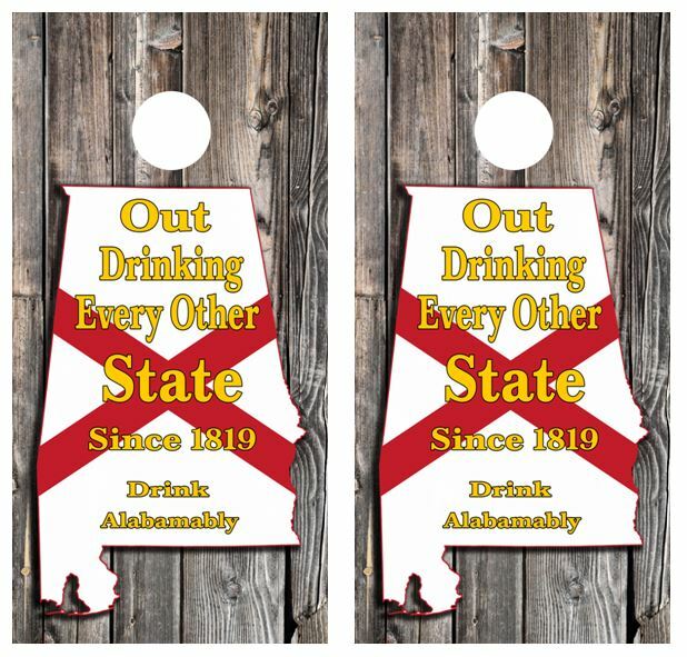 Alabama Out Drinking Every Other State Cornhole Board Wraps FREE LAM #3368