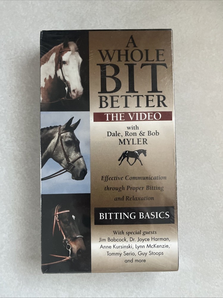 NEW SEALED VHS A WHOLE BIT BETTER Bitting BASICS for HORSES Dale Ron Bob MYLER