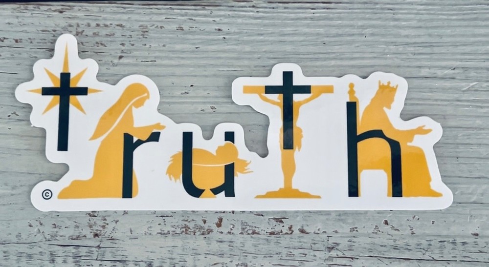 TRUTH sticker: waterproof, UV resistant; original design