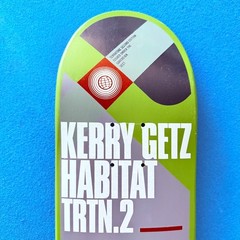 RARE NOS! KERRY GETZ HABITAT SKATEBOARD DECK TERRATONE 2 SERIES