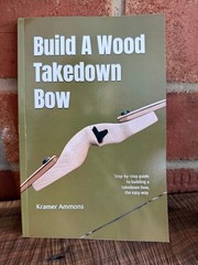 DIY Wood Takedown Bow Kit