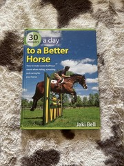 30 Minutes A Day To A Better Horse How To Make Every 30 Minutes Count .