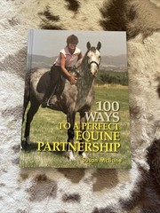 100 Ways To A Perfect Equine Partnership