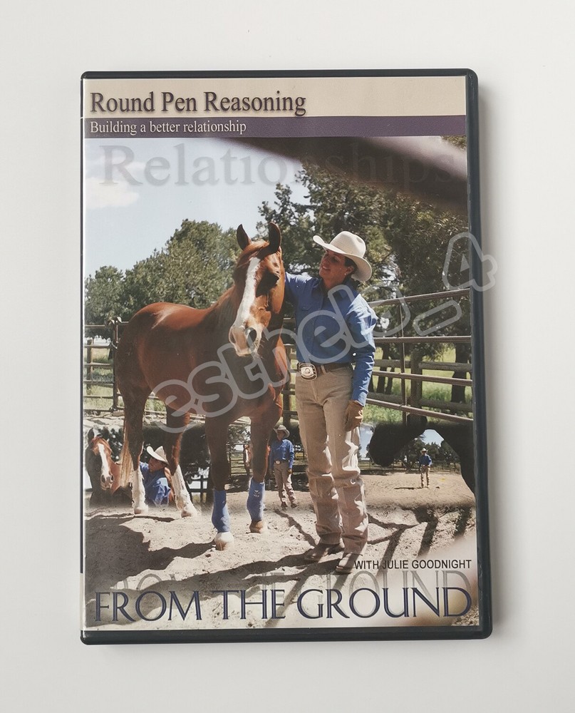 Round Pen Reasoning with Julie Goodnight’s From The Ground, Horse Training